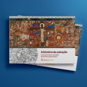 A história da salvação ― Cenas para colorir extraídas da obra de Cláudio Pastro